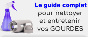 Entretien et nettoyage des gourdes : Guide complet pour prolonger leur durée de vie