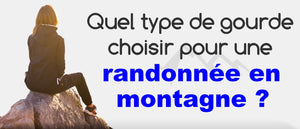 Gourde pur randonnée en montagne